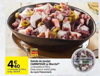 Carrefour Salade De Poulpe Carrefour Le Marché offre