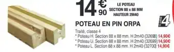 Chretien Matériaux Poteau en pin orpa offre
