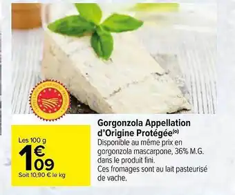 Carrefour Gorgonzola Appellation D'origine Protégée offre