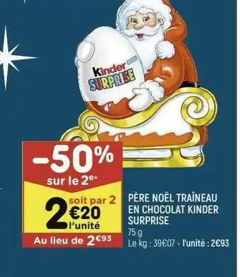 Leader Price Père Noël Traîneau En Chocolat Kinder Surprise offre