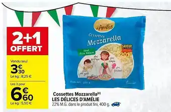 Carrefour Cossettes Mozzarella Les Délices D'amélie offre