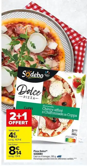 Carrefour Pizza Dolce Sodebo offre