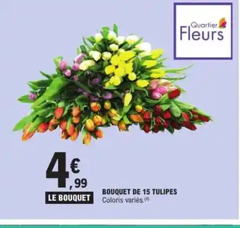 E.Leclerc Express Bouquet de 15 tulipes offre