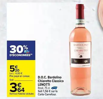 Carrefour D.o.c. Bardolino Chiaretto Classico Lenotti offre