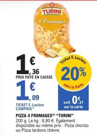 E.Leclerc Express TURINI Pizza 4 fromages offre