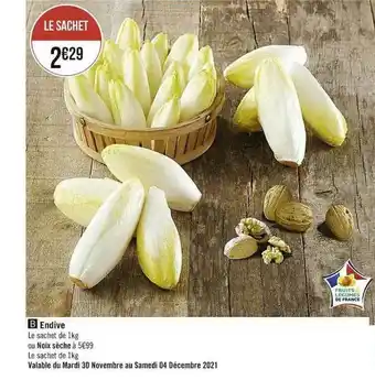 Casino Supermarchés Endive Ou Noix Sèche offre