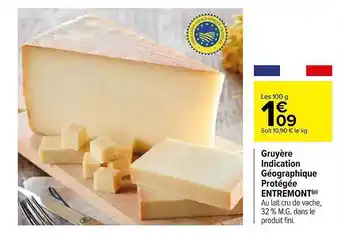 Carrefour Gruyère Indication Géographique Protégée Entremont offre