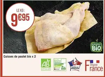 Casino Supermarchés Cuisses De Poulet Bio X2 offre