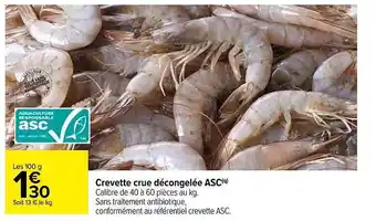 Carrefour Crevette Crue Décongelée Asc offre