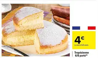 Carrefour Tropézienne 6-8 Parts offre