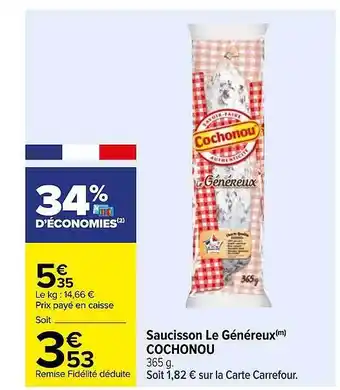 Carrefour Saucisson Le Généreux Cochonou offre