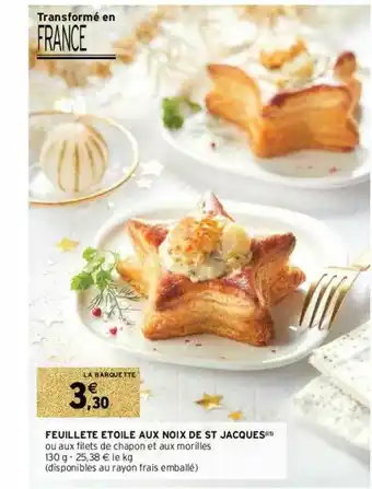 Intermarché Feuilleté étoile Aux Noix De St Jacques offre