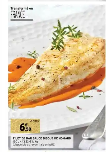 Intermarché Filet De Bar Sauce Bisque De Homard offre