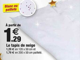 Bazarland Le Tapis De Neige offre
