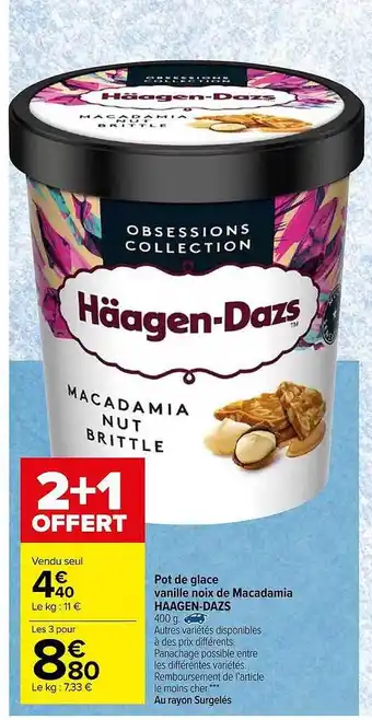 Carrefour Pot De Glace Vanille Noix De Macadamia Häagen-dazs offre