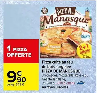 Carrefour Pizza Cuite Au Feu De Bois Surgelée Pizza De Manosque offre