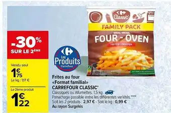 Carrefour Frites Au Four «format Familial» Carrefour Classic' offre