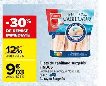 Carrefour Filets De Cabillaud Surgelés Findus offre