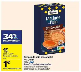 Carrefour Tartines De Pain Blé Complet Pasquier offre