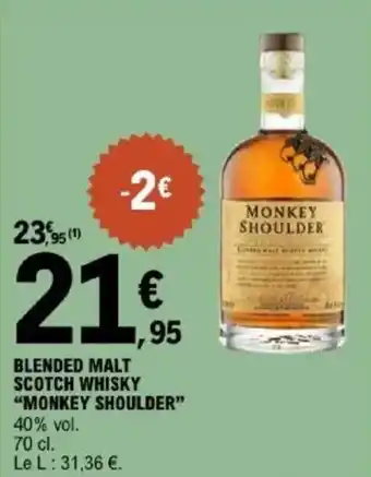 E.Leclerc "MONKEY SHOULDER” Blended malt scotch whisky offre