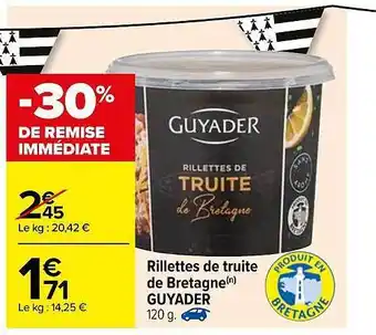 Carrefour Rillettes De Truite De Bretagne Guyader offre