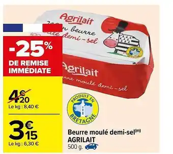 Carrefour Beurre Moulé Demi-sel Agrilait offre
