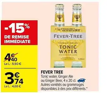 Carrefour Fever Tree offre