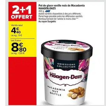 Carrefour Pot De Glace Vanille Noix De Macadamia Häagen-dazs offre