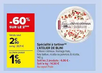 Carrefour Market Spécialité à Tartiner L'atelier De Blini offre