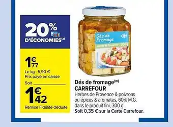 Carrefour Market Dés De Fromage Carrefour offre