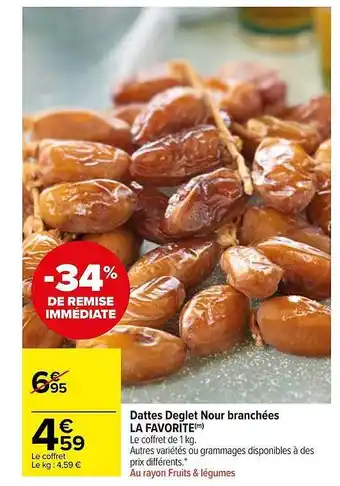 Carrefour Market Dattes Deglet Nour Branchées La Favorite offre