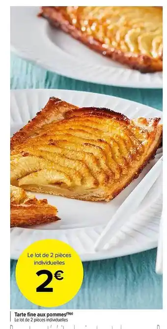Carrefour Market Tarte Fine Aux Pommes offre