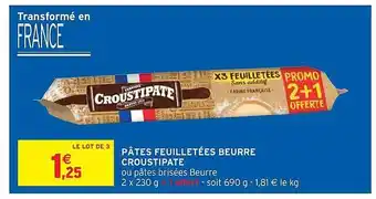 Intermarché Pâtes Feuilletées Beurre Croustipate offre