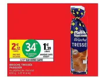 Intermarché Brioche Tressée Pasquier offre