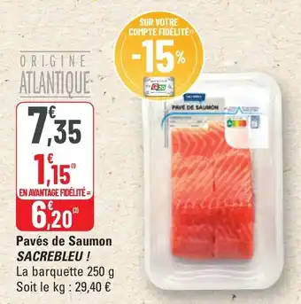 G20 Pavés de saumon sacrebleu offre