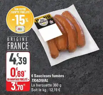 G20 4 saucisses fumées tradival offre