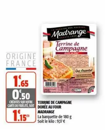Coccinelle Supermarché Terrine De Campagne Dorèe Au Four Madrange offre