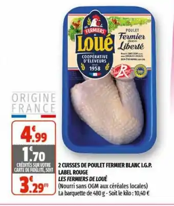 Coccinelle Supermarché 2 Cuisses De Poulet Fermier Blanc I.G.P. Label Rouge offre