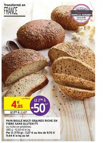 Intermarché Pain Boule Multi Graines Riche En Fibre Sans Gluten offre
