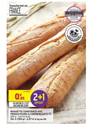 Intermarché Baguette Constance Hve Producteurs & Commerçants offre