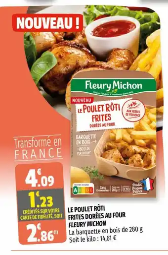 Coccinelle Supermarché Le Poulet Roti Frites Dorèes Au Four Fleury Michon offre