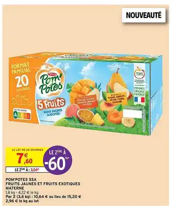 Intermarché Pom'potes Ssa Fruits Jaunes Et Fruits Exotiques Materne offre