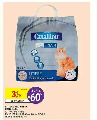 Intermarché Litière Pro Fresh Canaillou offre