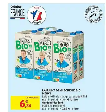 Intermarché Lait Uht Demi écrémé Bio Merci offre