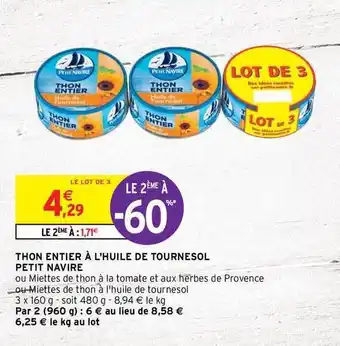 Intermarché Contact Thon Entier à L'huile De Tournesol Petit Navire offre