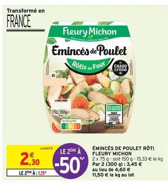 Intermarché Contact émincés De Poulet Rôti Fleury Michon offre