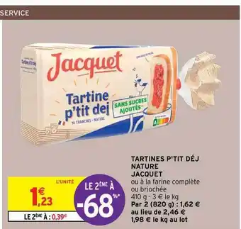 Intermarché Contact Tartines P'tit Déj Nature Jacquet offre