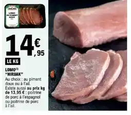 E.Leclerc "HIRUAK" Lomo offre