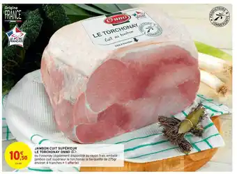 Intermarché Contact Jambon Cuit Supérieur Le Torchonay Onno offre
