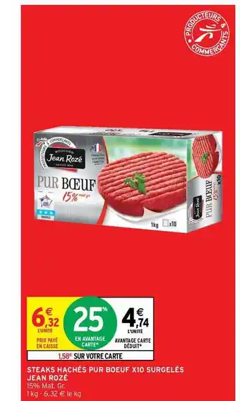 Intermarché Contact Steaks Hachés Pur Boeuf X10 Surgelés Jean Rozé offre